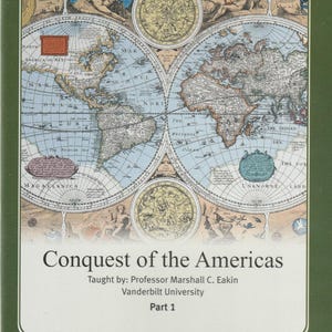 The Great Courses-Conquest of the Americas - 4 Video DVD&#39;s, 24 Lectures, + Printed Guidebook 111 pages