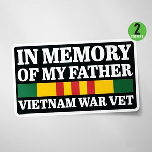 2 Pack - In Memory of my Father Vietnam War Vet Sticker Vinyl Decal