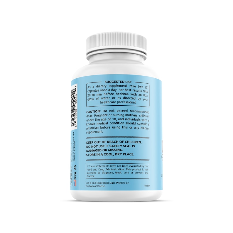May include: White bottle with a blue label containing dietary supplement capsules. The label includes the suggested use, caution, and storage instructions. The text on the label reads "Suggested Use: As a dietary supplement take two (2) capsules once a day. For best results take 20-30 min before bedtime with an 8oz glass of water or as directed by your healthcare professional. CAUTION: Do not exceed recommended dose. Pregnant or nursing mothers, children under the age of 18, and individuals with a known medical condition should consult a physician before using this or any dietary supplement. KEEP OUT OF REACH OF CHILDREN. DO NOT USE IF SAFETY SEAL IS DAMAGED OR MISSING. STORE IN A COOL, DRY PLACE."
