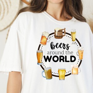 Beers Around the World Shirt, Drinking Around The World, Drinking Team, Gifts for Men, Mens Disney Shirt, Mens Vacation Shirt