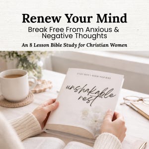 Renew Your Mind Bible Study | Christian Anxiety & Mindset Workbook | Break Negative Thoughts with Scripture