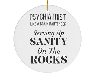 Psychiatrist Ornament, Fun Psychiatrist Gift, Therapist Gift, Shrink Gift, Therapy Humor, Psyche Doctor Gift, Mental Health MIndful Gift