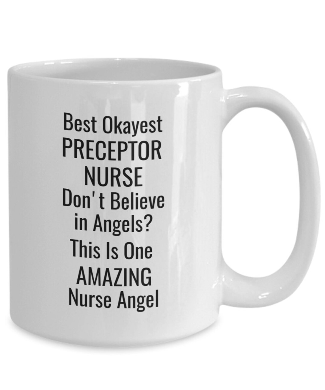 Preceptor Nurse Coffee Mug Best Okayest Preceptor Nurse Cup Etsy