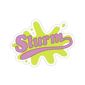 Slurm Kiss-Cut Sticker