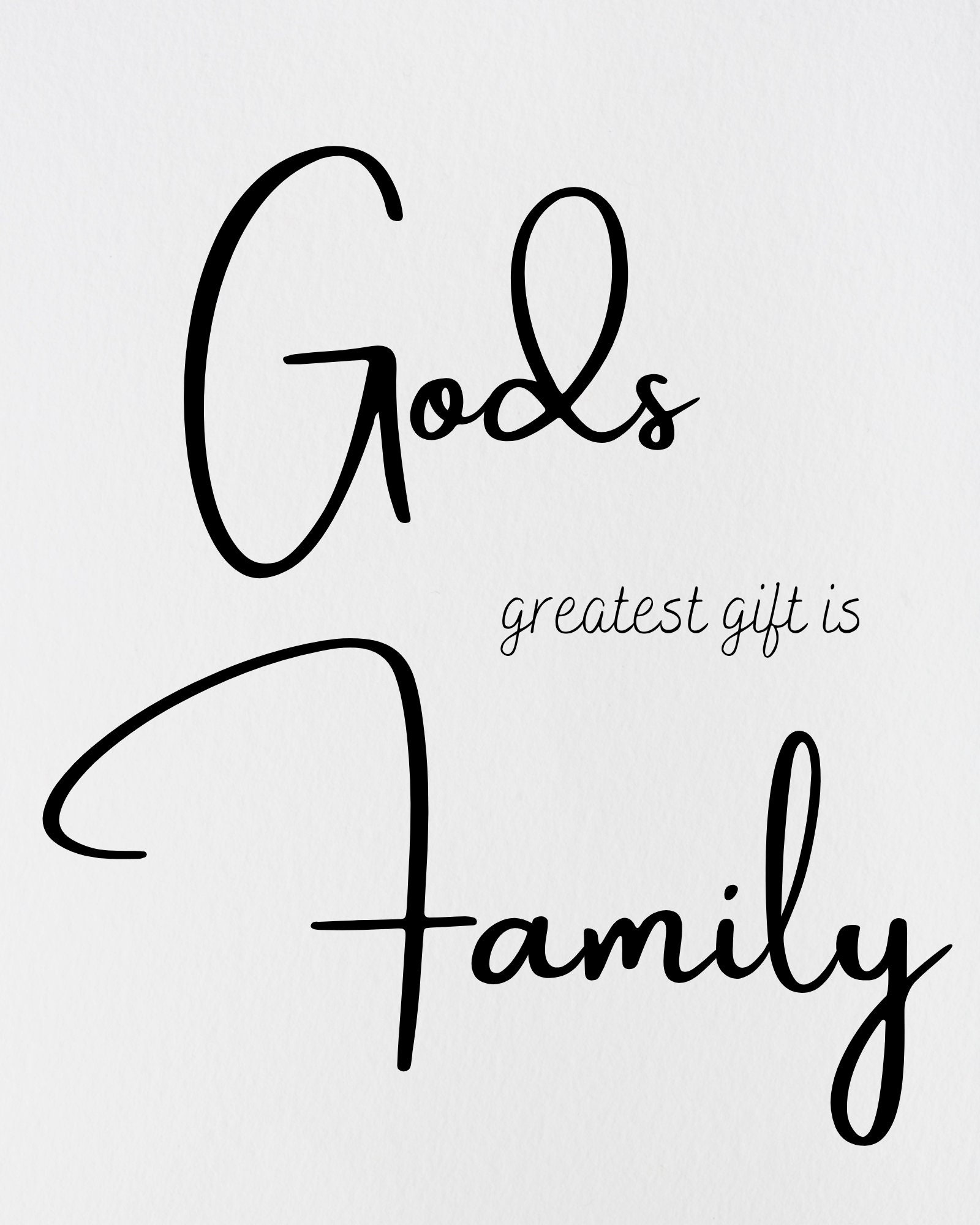 Printable "gods Greatest Gift is Family" Picture/downloadable Prints ...