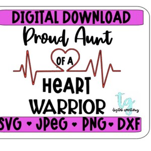 Proud Aunt of a Heart Warrior - SVG - PNG - DXF - jpeg