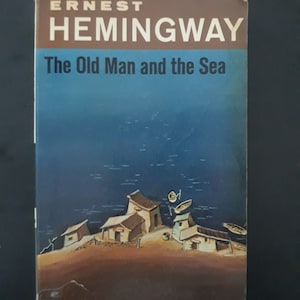 The Old Man and The Sea by Ernest Hemingway