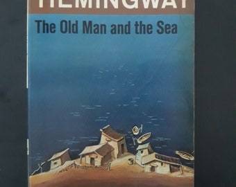 The Old Man and The Sea by Ernest Hemingway