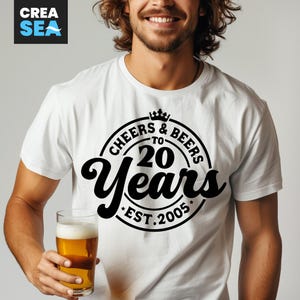 Cheers & Beers Para 20 Anos Svg, Png, 20 Anos Svg, Est 2005 Svg, 20th Birthday Shirt SVG, para Cricut, Silhouette, Sublimação