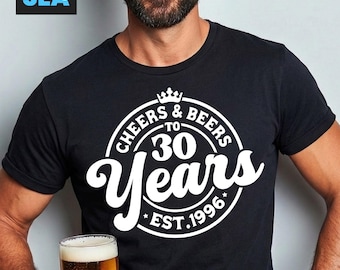 Cheers And Beers To 30 Years SVG, Png, 30th Birthday, Est 1996 (Black & White)