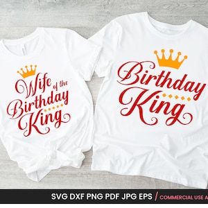 Rey de cumpleaños y esposa del rey del cumpleaños SVG, PNG, camisa a juego del cumpleañero, diseño amarillo rojo con corona real, para sublimación, Cricut