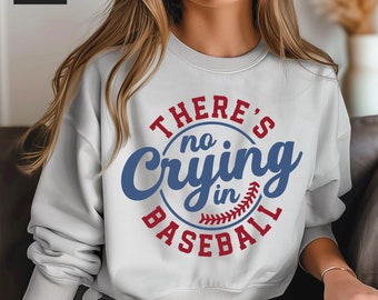 There's No Crying In Baseball SVG, PNG Baseball, Baseball Mom Svg, Baseball Game Day Svg,   Baseball Season Svg, Cricut, Sublimation, HTV