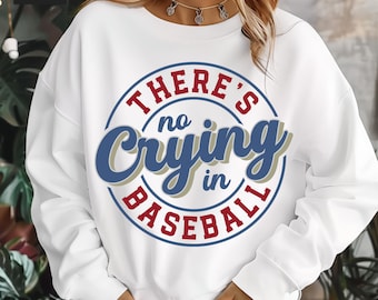 There's No Crying In Baseball SVG, PNG, Baseball Mom Shirt (Digital Download)
