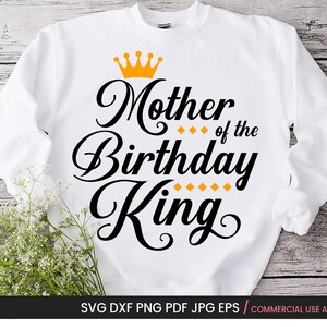 Mutter des Geburtstags König Svg, Geburtstags-König Mama Shirt Svg, Png Mom of Birthday Man Svg, Cricut, Silhouette, Sublimation, Bügelbild, Htv