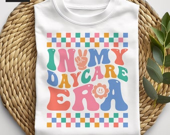 In My Daycare Era SVG, PNG, 1st Day Of Daycare Svg, Checkered, Boy, Girl, Kids Daycare Shirt Svg, Back To School for Cricut, Sublimation