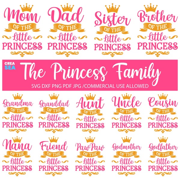Little Princess Family SVG, PNG Bundle, Newborn, Birthday Girl Family Shirts Svg Files for Cricut, Silhouette Cutting, Sublimation Printing