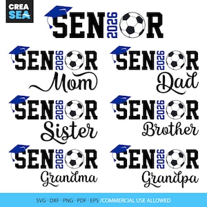 Soccer Senior 2026 Svg, Png, Senior Soccer Family Bundle, Senior Night Family Svg, Class of 2026 Svg, Mom of Soccer Senior, Dad, Grandma