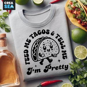 Nutrimi di tacos e dimmi che sono carina in formato SVG, PNG, donna, maglietta divertente per ragazza in formato SVG, cibo messicano, maglietta per amanti dei tacos in formato SVG, per Cricut, stampa a sublimazione