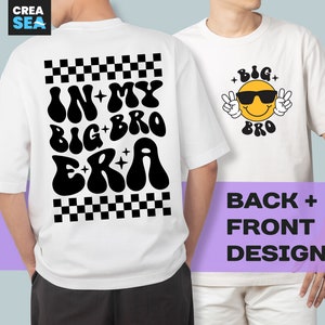 Big Bro SVG, PNG, In My Big Bro Era svg, Smiley Peace Zeichen svg, kariert, wellig, Big Brother Shirt svg, Front- und Back-Design