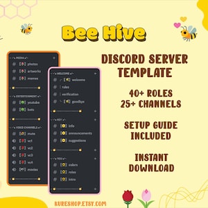 May include: A digital illustration of a beehive with a yellow background. The text "Bee Hive" is in large, orange letters. Below the text is a black rectangle with the text "Discord Server Template" in white letters. The text "40+ Roles" and "25+ Channels" are below the title. The text "Setup Guide Included" and "Instant Download" are below the roles and channels. The image also includes a bee and honeycomb pattern.