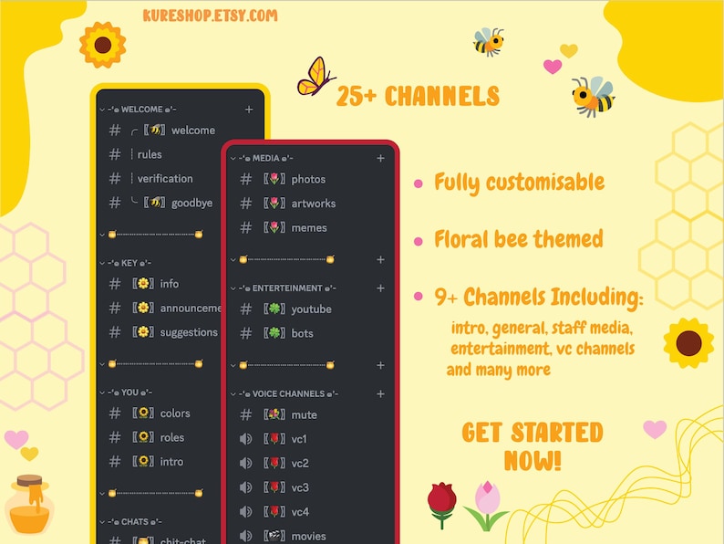 25+ Channels, Fully customisable, Floral bee themed, 9+ channels including: intro, general, staff media, entertainment, vc channels, and many more. Get started now!