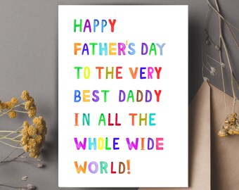 Happy Father&#39;s Day To The Very Best Daddy In All The Whole Wide World, Father&#39;s Day Card for Daddy, Daddy Father Day Card