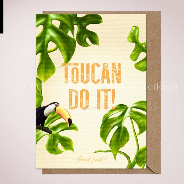 Toucan do it, good luck card
