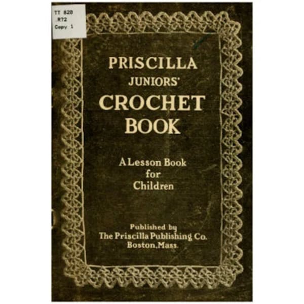 Juniors Crochet Book - Priscilla - Vintage 1914s pattern pdf