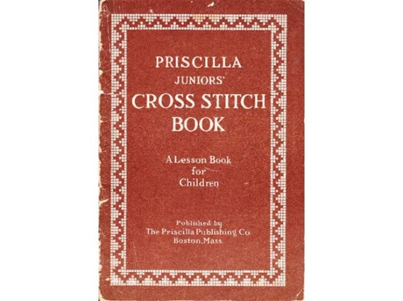 Cross Stitch Directions - Priscilla Cross Stitch Books