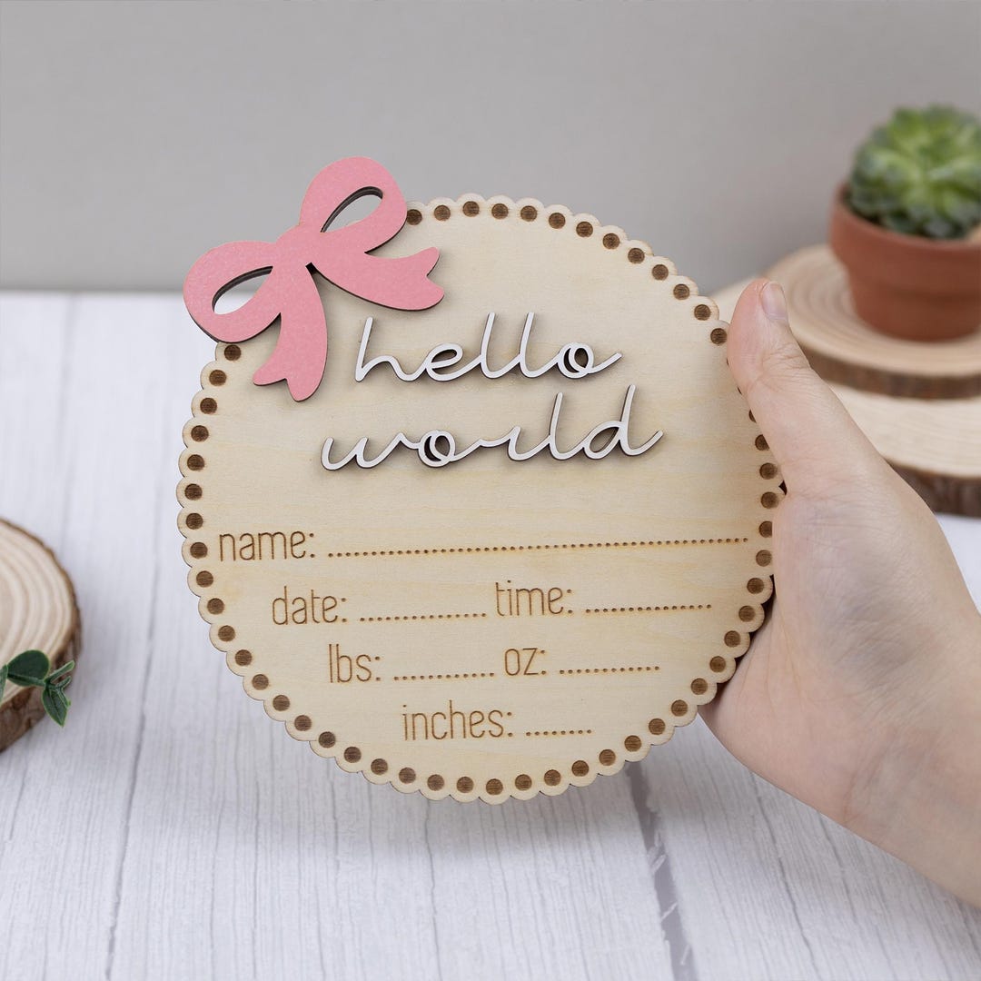Hello World Sign, Bow Baby Announcement Sign With Birth Stats, Baby ...