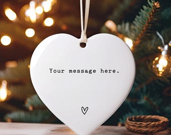 Personalized Heart Christmas Ornament: Custom Message Ceramic Keepsake