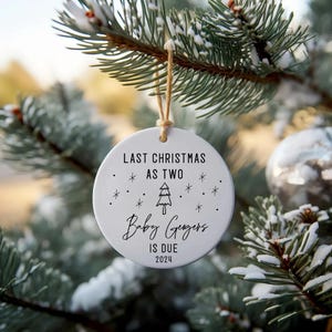Personalized Pregnancy Announcement Ornament - Last Christmas as Two Ornament - Custom 3&quot; Ceramic Keepsake Gift for New Parents
