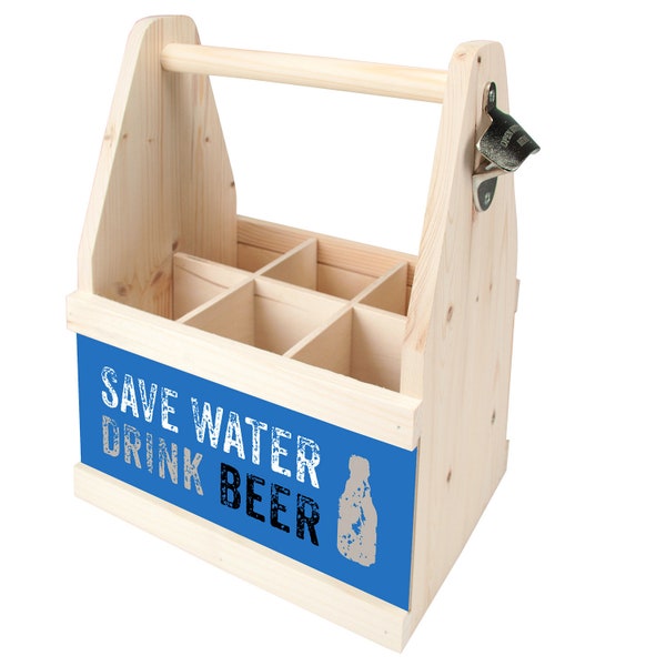 Beer Caddy Flaschenträger für 6 Flaschen aus Fichtenholz "Save Water drink Beer"