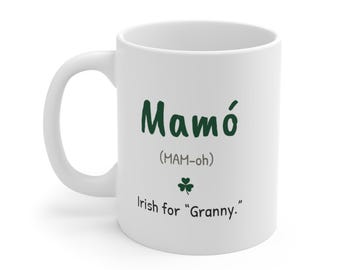 Taza Mamó Irish Grandma, 11 oz, impresa en Europa para Irlanda, Reino Unido y UE