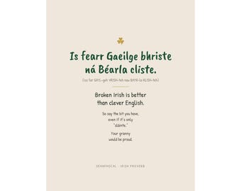 Es Fearr Gaeilge Bhriste Print, el irlandés roto es mejor que el inglés inteligente