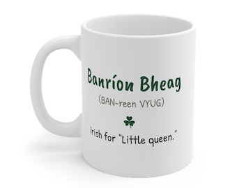 Taza Banríon Bheag Irish Little Queen, cerámica de 11 oz, impresa en Europa