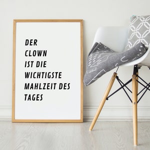 Poster: " Der Clown ist die Wichtigste Mahlzeit des Tages" | Premium Druck