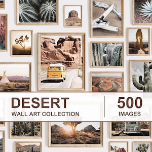 May include: A collage of 500 desert-themed images, including cacti, landscapes, and vintage vehicles. The text "DESERT WALL ART COLLECTION" and "500 IMAGES" is displayed at the bottom of the collage.