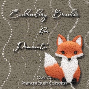 May include: Embroidery brushes for Procreate. Over 75 premium brush collection. A cute fox illustration with orange and white fur.