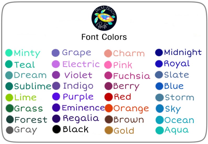May include: A chart of font colors with a variety of color swatches and names, including Minty, Teal, Dream, Sublime, Lime, Grass, Forest, Gray, Grape, Electric, Violet, Indigo, Purple, Eminence, Regalia, Black, Charm, Pink, Fuchsia, Berry, Red, Orange, Brown, Gold, Midnight, Royal, Slate, Blue, Storm, Sky, Ocean, and Aqua.