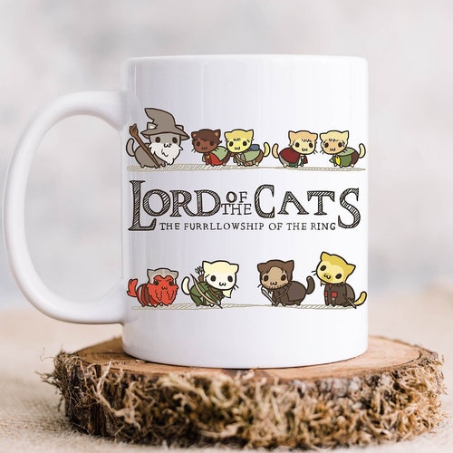 Lord of the Cats Mug A Purrfect Gift for Rings Fans Gift Mug Etsy