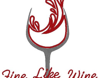 Fino como vino brillo apliques bordado 4 x 4 y 5 x 7 tamaños de aro
