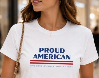 Proud American Shirt | Anti Trump Political Tee | Democracy Matters T-Shirt | Patriotic Progressive Shirt | Liberal Fourth of July Gift
