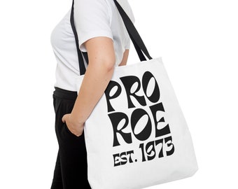 Pro Roe 1973 Tote Bag: Women's Rights, Vote Democrat