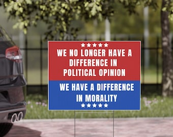 Morality Political Yard Sign: Gift for Democrat