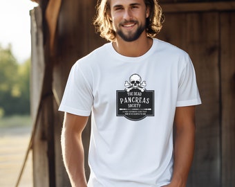 The Dead Pancreas Society Tee, A very expensive club that none of us wanted to be in, skull and crossbones, Funny Diabetes, health humor