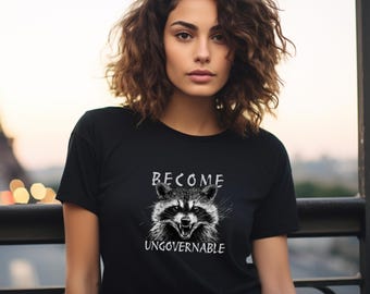 Camiseta "Conviértete en un mapache ingobernable": Camiseta de resistencia activista