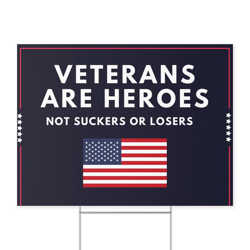 Veterans are Heroes Yard Sign: Political Lawn Decor (18" x 24") image 4