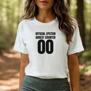 Official Epstein Arrest Counter Tee, Jeffrey Epstein, child trafficking, Epstein Island, Arrest them all, Rich aren&#39;t above the law, vote
