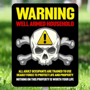 Security yard sign armed household